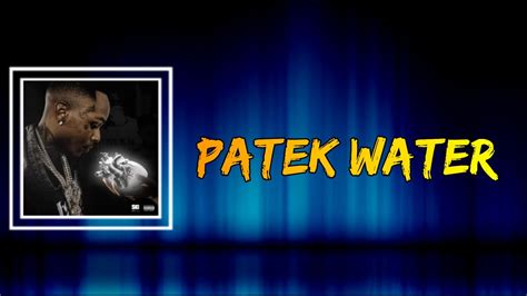 patek water song lyrics